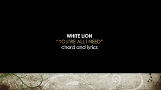 Download lagu WHITE LION  'You're All I Need'  CHORD and LYRICS mp3