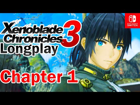 Xenoblade Chronicles 3 Longplay - Full Game Chapter 1 Walkthrough - No Commentary Gameplay Guide