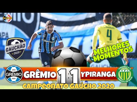 GRÊMIO 1X1 YPIRANGA - MELHORES MOMENTOS - GAUCHÃO 2020