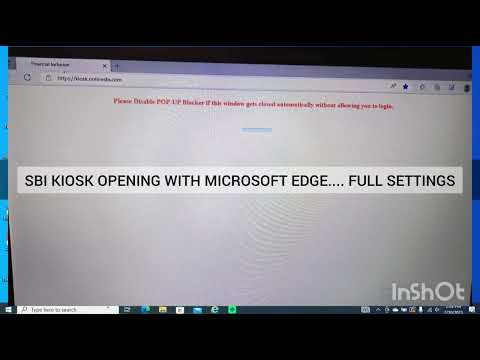 Sbi Kiosk Opening With Microsoft Edge.... Full settings.... Solutions....