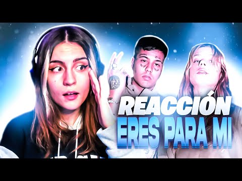 REACCIÓN a "ERES PARA MI" de LARA91K, DUKI