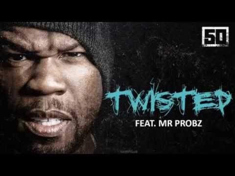 50 Cent - Twisted (ft Mr. Probz)