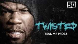 50 Cent - Twisted (ft Mr. Probz)