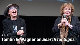 Lily Tomlin and Jane Wagner on The Search for Signs...