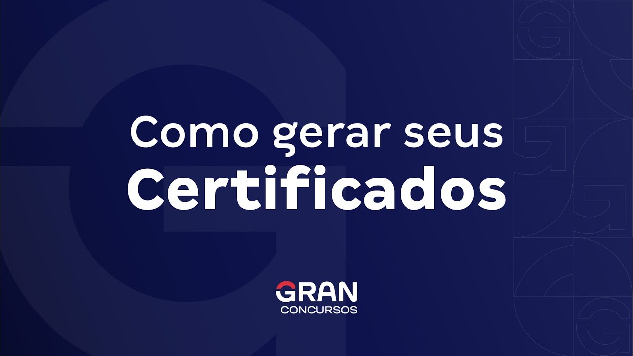 Gran Tutorial | Como gerar e baixar seus Certificados
