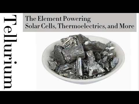 Tellurium: The Element Powering Solar Cells, Thermoelectrics, and More