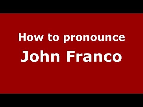 How to pronounce John Franco (Italian/Italy)  - PronounceNames.com