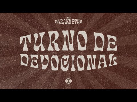 Parakletus 2025 | Turno de Devocional