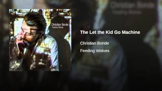 The Let the Kid Go Machine