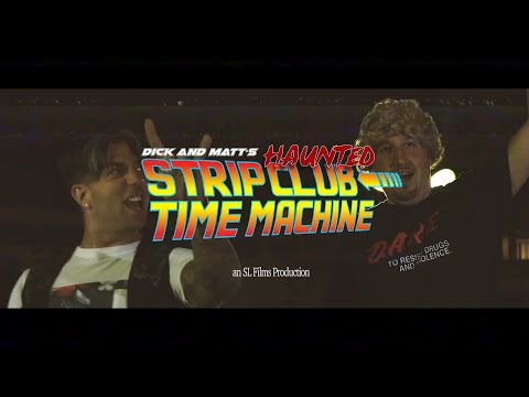 Dick & Matt's Haunted Strip Club Time Machine (Movie Trailer)