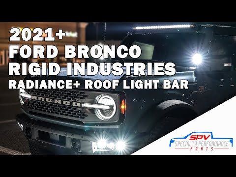 2021+ Ford Bronco Rigid Industries Radiance + Roof Light Bar