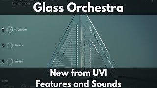 Video thumbnail for Glass Orchestra | New from UVI | Features and Sounds by Green Light Sound