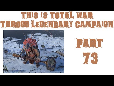 Surtha Steps Up - This is Total War Throgg Legendary Campaign - Part 73