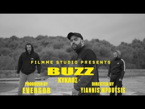 Buzz - Κύκλος | Buzz - Kyklos (prod. Eversor) (Official Music Video)