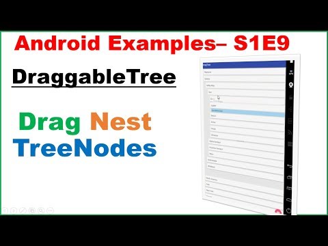 Android Examples S1E9 : DraggableTreeView - Drag and Nest TreeNodes