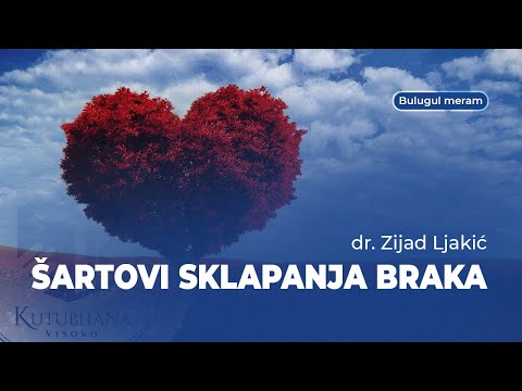 Šartovi sklapanja braka - dr. Zijad Ljakić