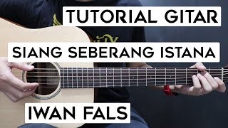 Download lagu (Tutorial Gitar) IWAN FALS - Siang Seberang Istana | Lengkap Dan Mudah mp3