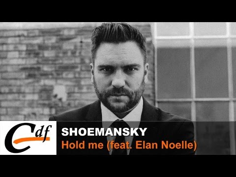 SHOEMANSKY - Hold me (feat. Elan Noelle) (official music video)