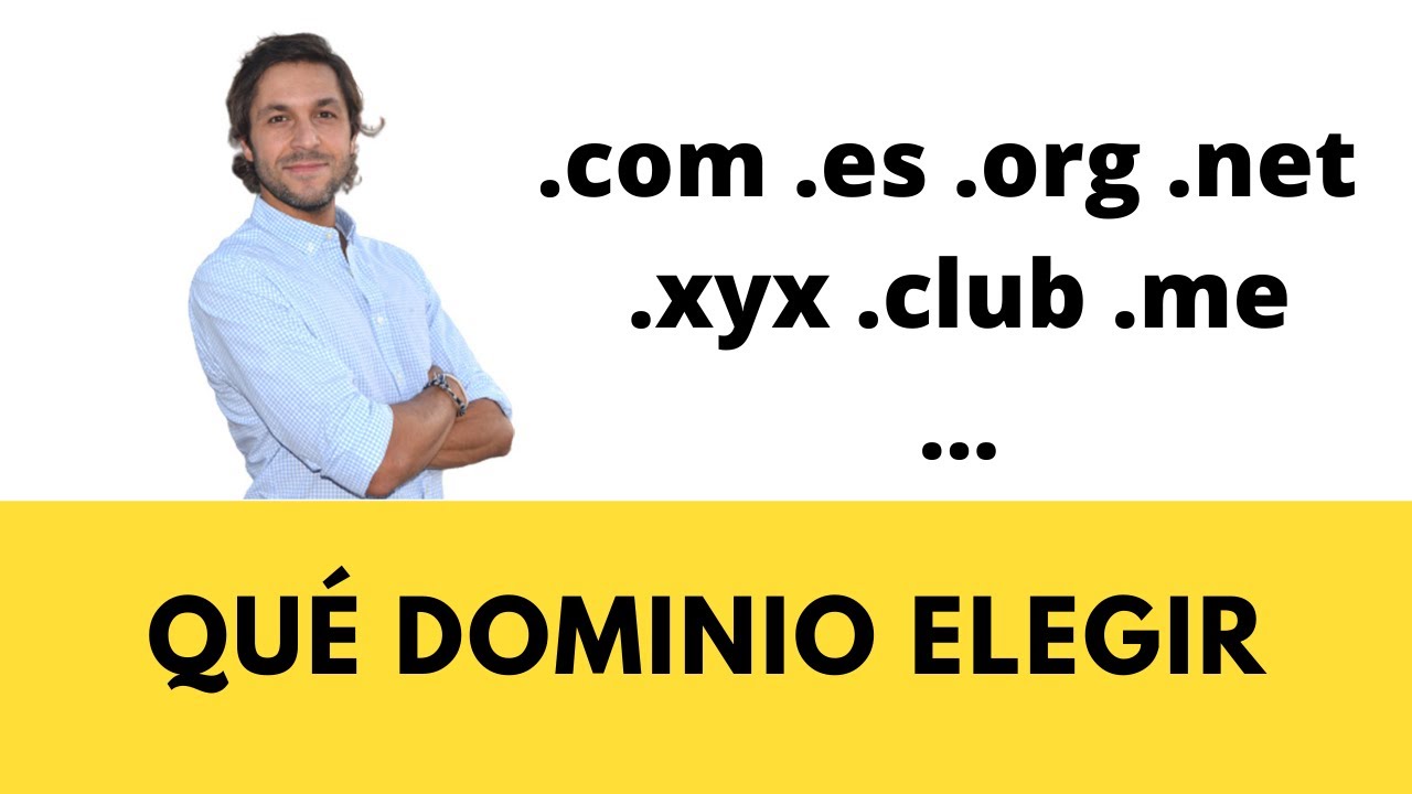Qué dominio elegir y es mejor: .com .es .org .net .club .me .xym