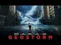 Geostorm 2017 Full Movie HD l GERALD BUTLER