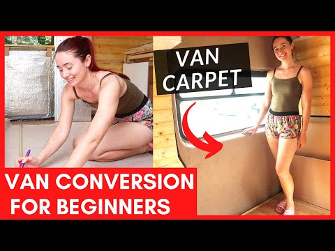 Installing Van Carpet Lining | Beginner Van Conversion Series UK