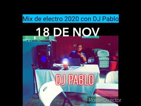 Mix de electro 2020 con DJ Pablo 😎
