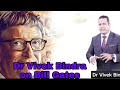 Dr Vivek Bindra On Bill Gates Must Watch