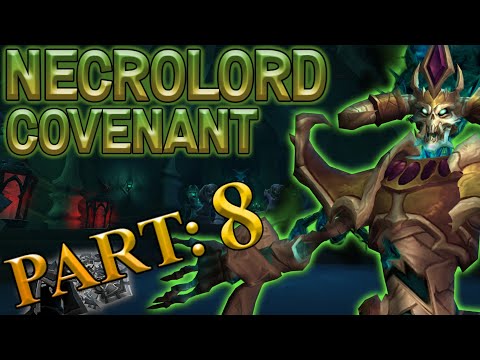 The Story of The Necrolord Covenant - Chapter 8 of 8 [Lore]