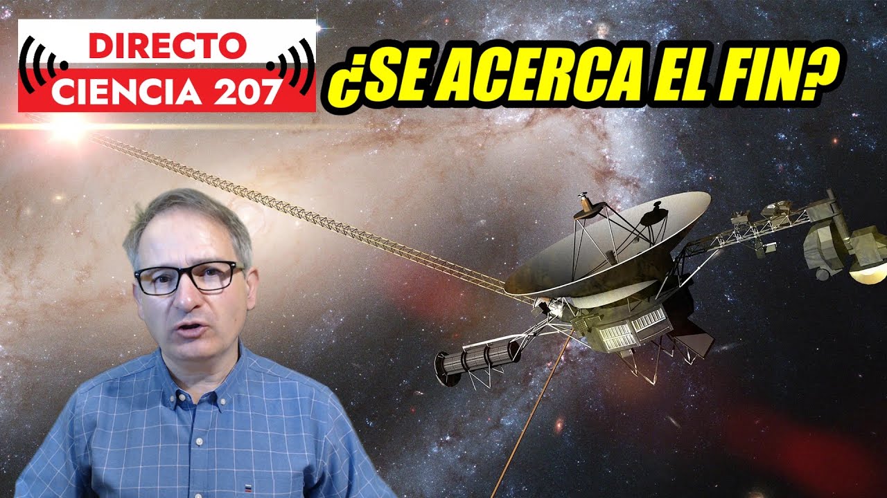 Directo Ciencia 207 🟥 La NASA tiene que APAGAR un instrumento de la VOYAGER 1 🛰️ y más NOTICIAS