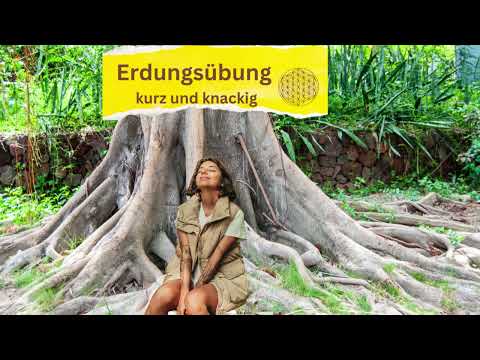 Erdungsübung - kurz und knackig