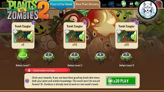 Tomb Tangler Plant Of The Week Event (Plants vs Zombies 2)