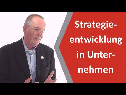 Strategieentwicklung: Strategieentwicklung in Unternehmen und Ihre Umsetzung [Tipps vom Experten]