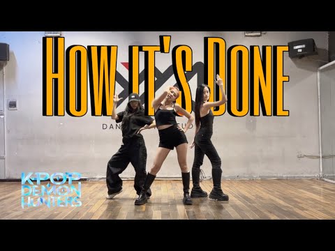 [Kpop Demon Hunters] ‘HOW IT’S DONE’ - HUNTR/X l Dance practice
