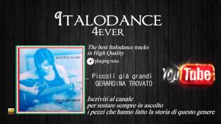 Gerardina Trovato - Piccoli Già Grandi (Remix)