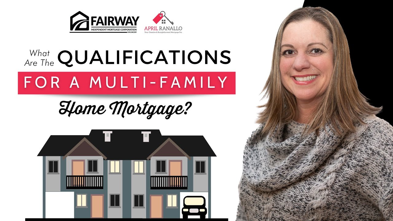 What are the Qualifications for a Multi-Family Home Mortgage?