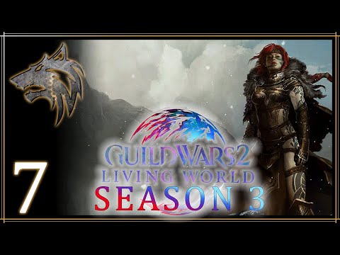 Guild Wars 2: Season 3 - Part 7