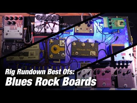 Blues-Rock Pedalboards: Rig Rundown Best-Ofs — Premier Guitar