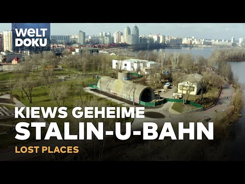 LOST PLACES: Die Stalin-U-Bahn - Kiews geheimes Tunnel-Projekt | WELT HD Doku