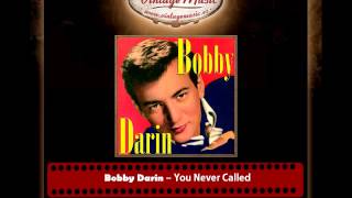 Bobby Darin -- You Never Called