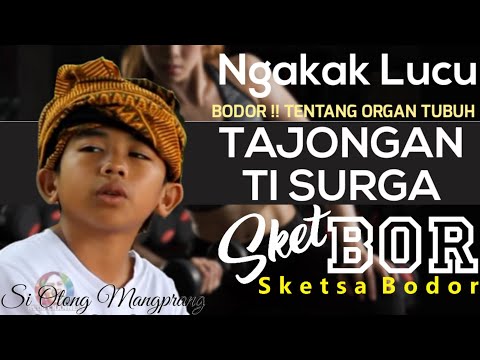 si-otong-mangprang-meunang-tajongan-ti-surga-bodor-sunda-sketbor-sketsa-bodor-95