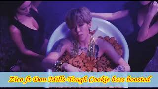 Zico ft Don Mills-Tough Cookie bass boosted