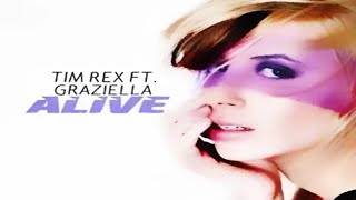 Tim Rex Experiment Feat. Graziella - Alive (Edson Pride Massive Vox Mix)