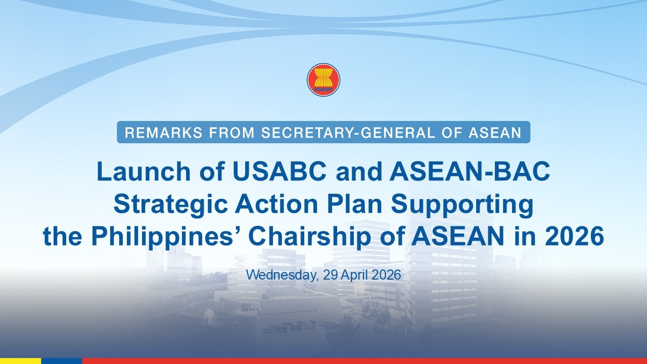 Launch of USABC and ASEAN-BAC Strategic Action Plan Supporting the Philippines' Chairship of ASEAN