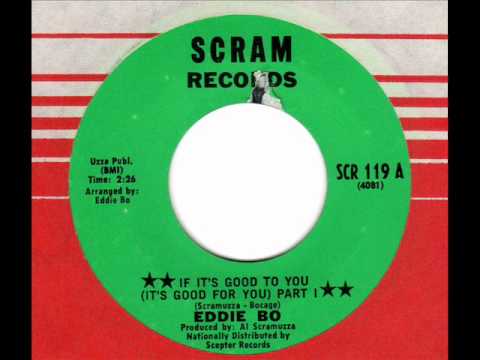 EDDIE BO If it's good to you (It's good for you) Part1