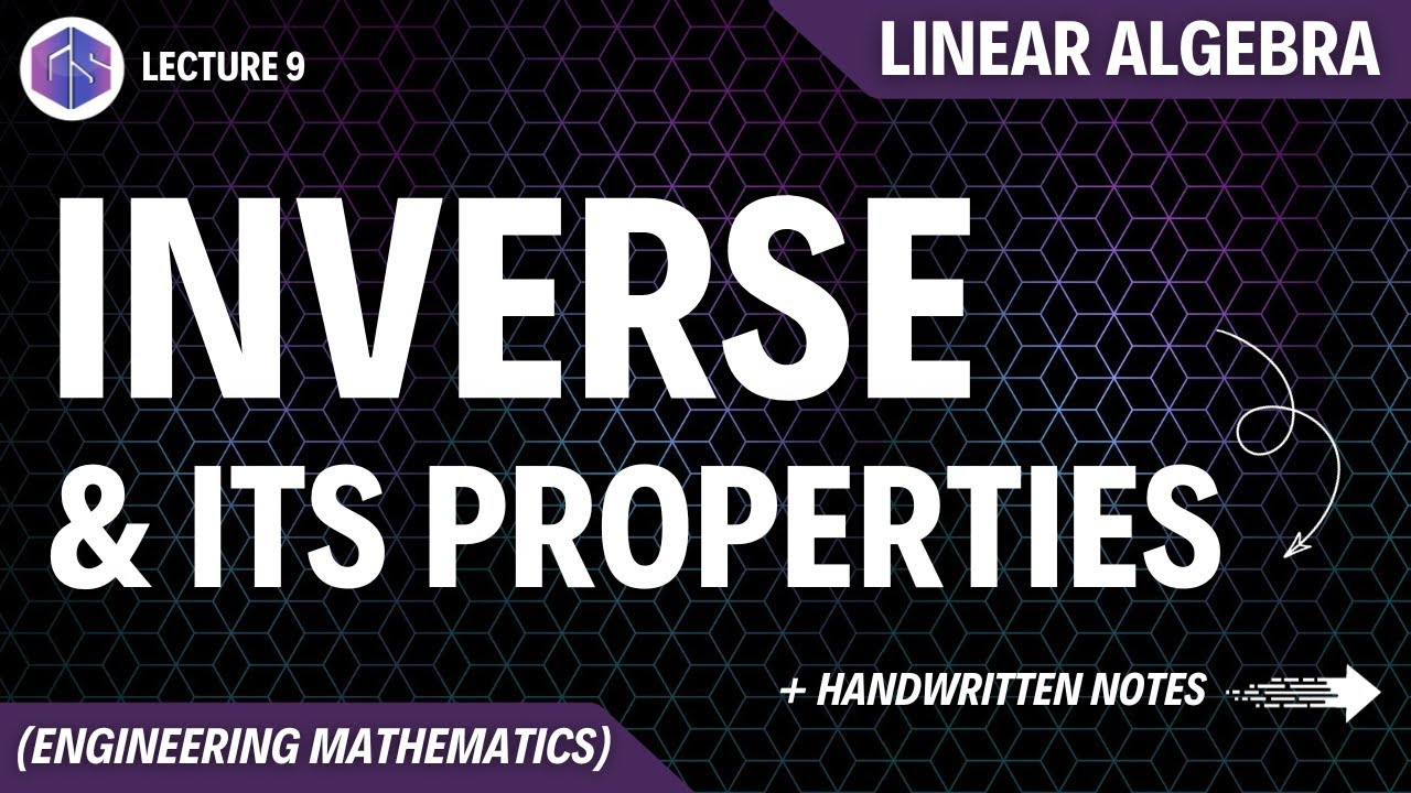 Inverse & Its properties