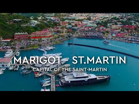 Marigot, Saint Martin + Aerials 4K