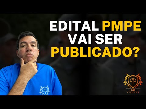 Edital PMPE: sai ou não sai?