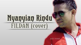 Download lagu Fildan-Nyanyian Rindu (cover)|video lirik mp3 Download lagu Fildan-Nyanyian Rindu (cover)|video lirik mp3