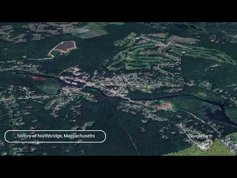 The history of Northbridge, Massachusetts