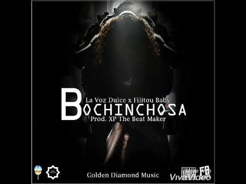 La Voz Dulce x Filitou Baby - Bochinchosa (Prod. XP The Beat Maker) (®New Music 2020)